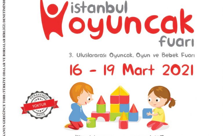 İstanbul Oyuncak Fuarı İçin Geri Sayım Başladı