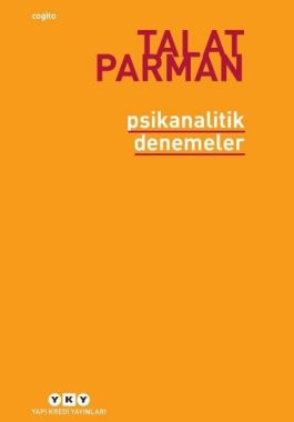 Psikanalitik Denemeler - Talat Parman