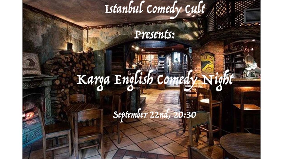 Istanbul Comedy Cult Presents: Karga English Comedy Night