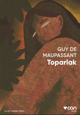 Toparlak - Guy de Maupassant