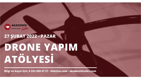 Drone Yapım Atölyesi