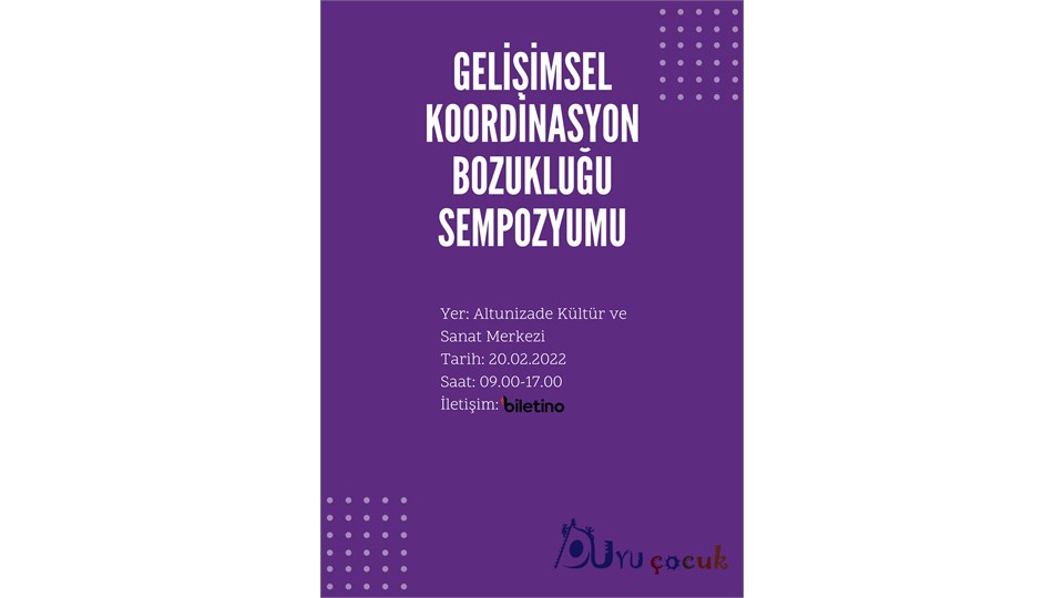 Gelişimsel Koordinasyon Bozukluğu Sempozyumu