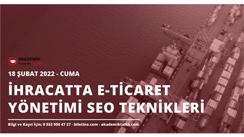 İhracatta E-Ticaret Yönetimi SEO Teknikleri