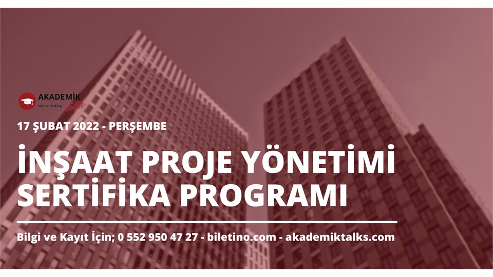 İNŞAAT PROJE YÖNETİMİ SERTİFİKA PROGRAMI