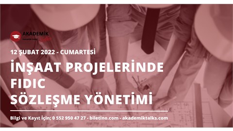 İnşaat Projelerinde FIDIC Sözleşme YÖNETİMİ