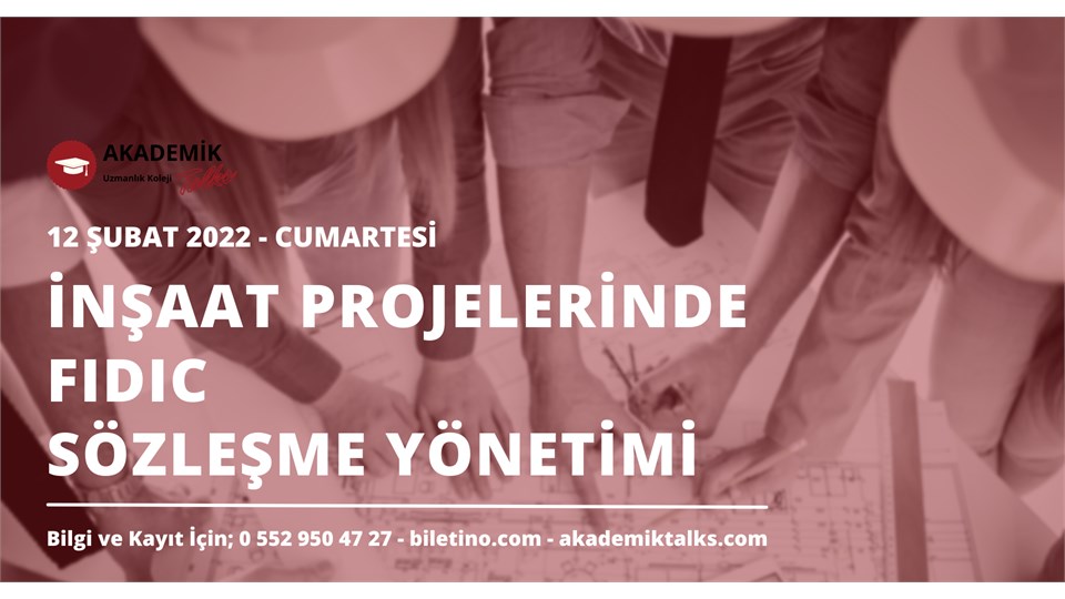 İnşaat Projelerinde FIDIC Sözleşme YÖNETİMİ