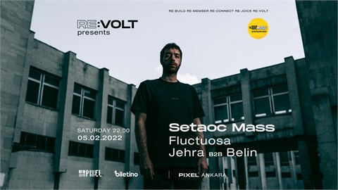 RE:VOLT PRESENTS: SETAOC MASS