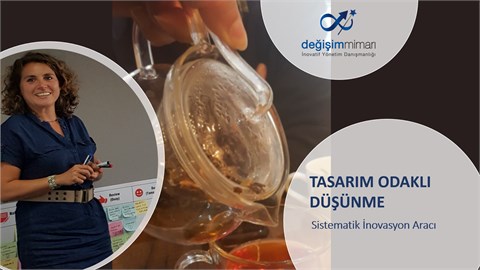 TASARIM ODAKLI DÜŞÜNME