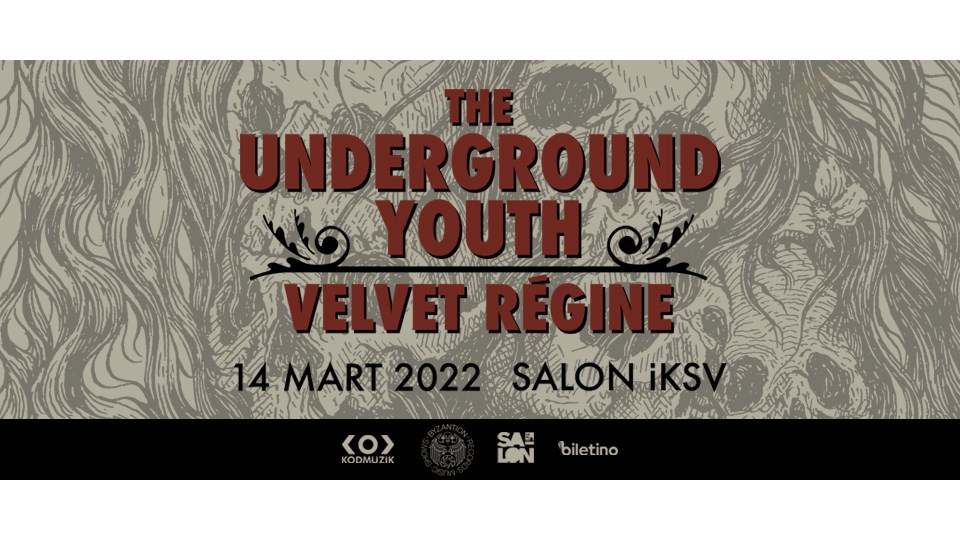 The Underground Youth & Velvet Régine