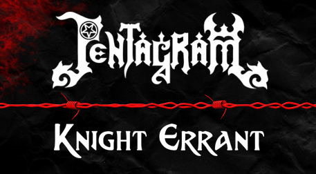 Pentagram - Knight Errant