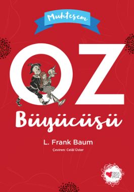 Muhteşem Oz Büyücüsü - Lyman Frank Baum