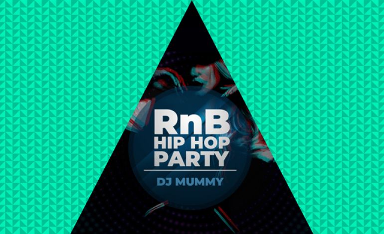 RnB-Hip Hop Party by DJ Mummy