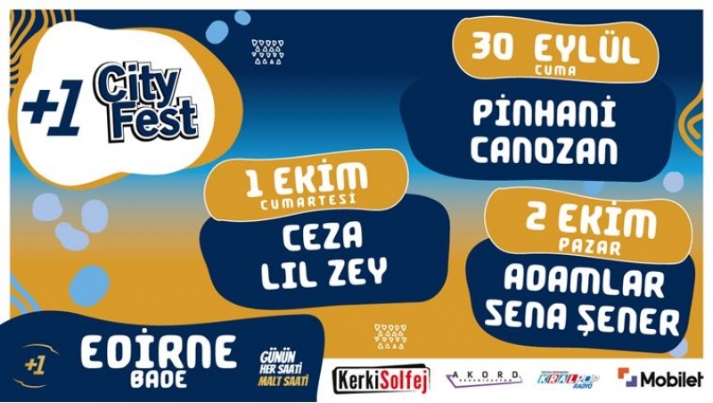 CityFest'22 - Edirne 1. Gün