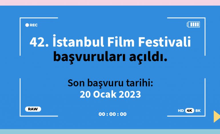 42. İstanbul Film Festivali 7-18 Nisan 2023’te Yapılacak