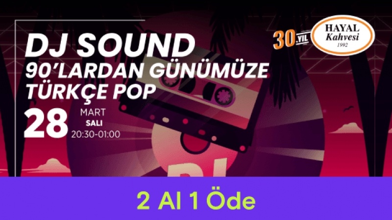 Geçmişten günümüze Türkçe Pop - DJ SOUND