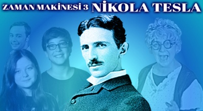 Zaman Makinesi 3 - Nikola Tesla