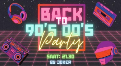 Back To 90’s 00’s Party