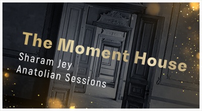 The Moment House - Sharam Jey, Anat