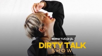 Berna Tuğçe Çil - Dirty Talk Show