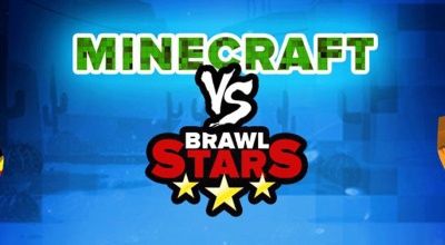 Minecraft & Brawl Stars