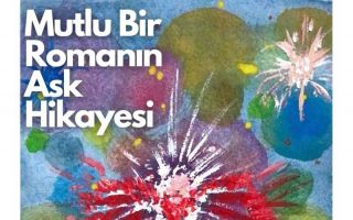 Mutlu Bir Romanın Aşk Hikâyesi