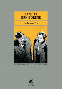 Kant ve Ornitorenk - Umberto Eco
