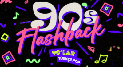 Flashback 90lar Türkçe Pop Gecesi
