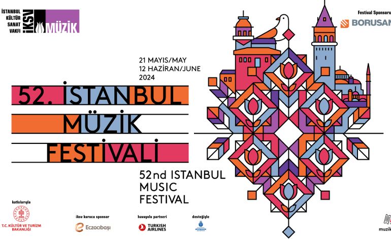 52. İstanbul Müzik Festivali 21 Mayıs - 12 Haziran 2024