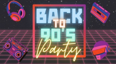 Back To 90 s 00 s Party By Joker