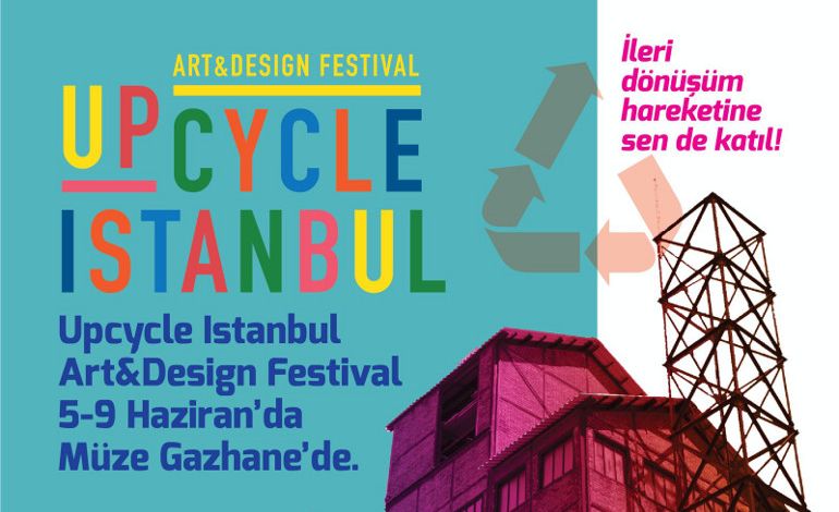 Upcycle İstanbul Art and Design Festival’e Geri Sayım Başladı