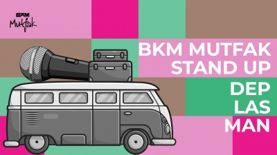 BKM Mutfak Comedy Club - Deplasman