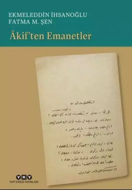 Âkif’ten Emanetler