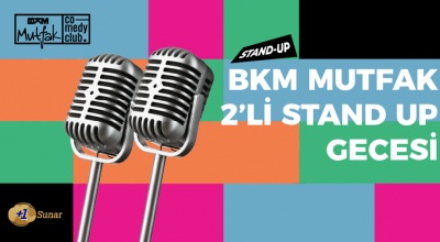 BKM Mutfak 2’li Stand Up Gecesi