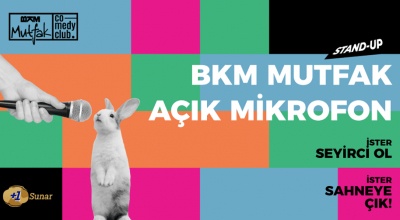 BKM Mutfak Açık Mikrofon