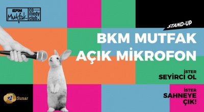 BKM Mutfak Açık Mikrofon-Stand Up