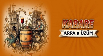 Kabare: Arpa vs Üzüm