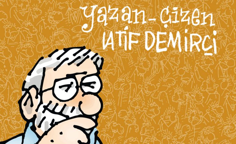 Yazan Çizen Latif Demirci Sergisi