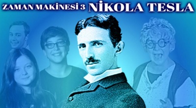 Zaman Makinesi 3-Nikola Tesla