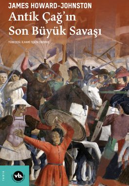 Antik Çağın Son Büyük Savaşı