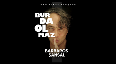 Barbaros Sansal - Burda Olmaz