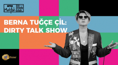 Berna Tuğçe Çil - Dirty Talk Show