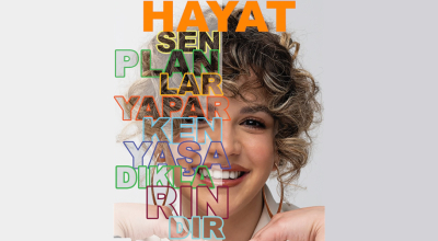 Hayat Sen Plan Yaparken Yaşadıkları