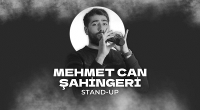 Mehmet Can Şahingeri Stand Up