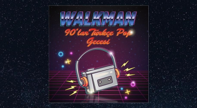 Walkman 90'lar Türkçe Pop Gecesi