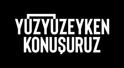 Yüzyüzeyken Konuşuruz