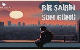 Bir Şairin Son Günü