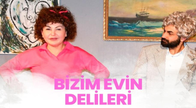 Bizim Evin Delileri