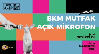 BKM Mutfak Açık Mikrofon