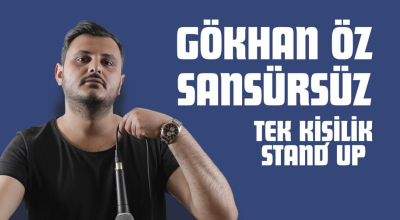 Gökhan Öz Tek Kişilik Stand Up Gece