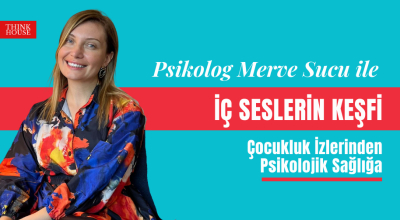 Psikolog Merve Sucu ile İç Seslerin